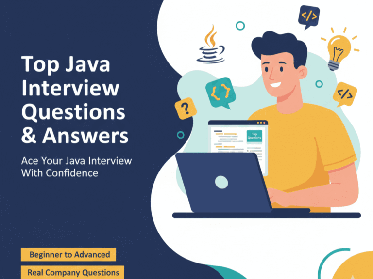 Top Java Interview Questions & Answers for Beginners